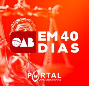 OAB – EXAME DE ORDEM – 42º (PÓS-EDITAL) 4.0 – CURSO