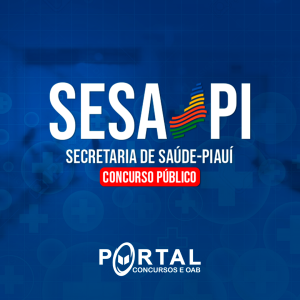 SECRETARIA DE ESTADO DA SAÚDE DO PIAUÍ (PRÉ-EDITAL) – ASSISTENTE SOCIAL