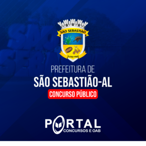 PREFEITURA DE SÃO SEBASTIÃO/AL (PÓS EDITAL) AUXILIAR DE SERVIÇOS GERAIS