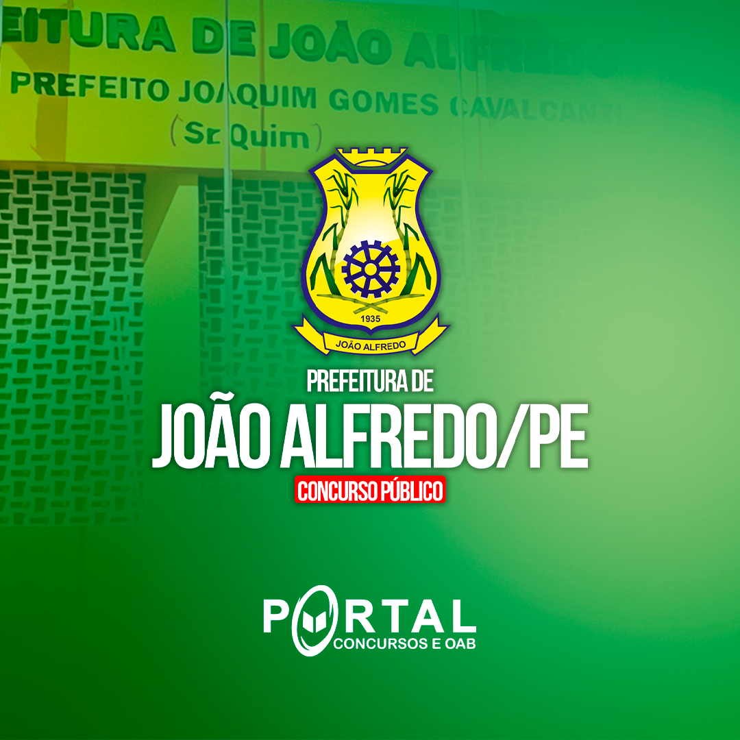 PREFEITURA DE JOÃO ALFREDO/PE (PÓS EDITAL) FUNDAMENTAL/MÉDIO/TÉCNICO/SUPERIOR