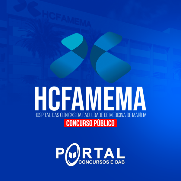 HC FAMEMA (PRÉ-EDITAL) – DIVERSOS CARGOS