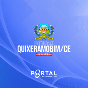 PREFEITURA DE QUIXERAMOBIM (PÓS EDITAL) DIVERSOS CARGOS NÍVEL MÉDIO