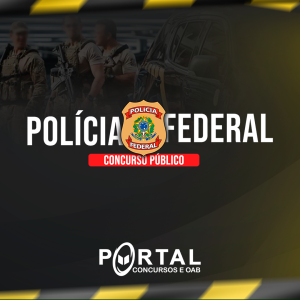 POLÍCIA FEDERAL (PÓS EDITAL) AGENTE DE POLÍCIA FEDERAL