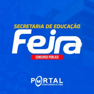 SECRETARIA DE EDUCAÇÃO DE FEIRA DE SANTANA/BA (PRÉ EDITAL) AUXILIAR DE SERVIÇOS GERAIS