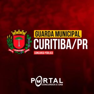 GM CURITIBA PR (PRÉ EDITAL) GUARDA MUNICIPAL
