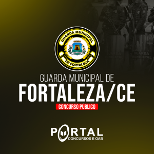 GM FORTALEZA (PRÉ EDITAL) GUARDA MUNICIPAL