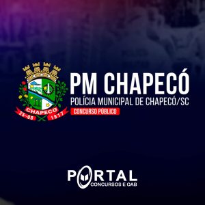 POLÍCIA MUNICIPAL DE CHAPECÓ (PÓS EDITAL) POLICIAL MUNICIPAL