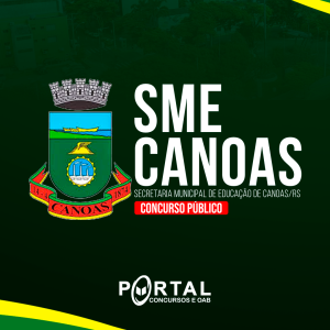 SME CANOAS RS (PÓS EDITAL) ESPECIALISTA DE EDUCAÇÃO BÁSICA/ESPECIALISTA DE APOIO PEDAGÓGICO À EDUCAÇÃO BÁSICA