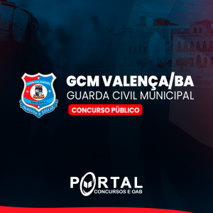 GCM VALENÇA/BA (PRÉ EDITAL) GUARDA MUNICIPAL