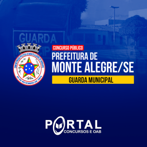 GUARDA MUNICIPAL DE MONTE ALEGRE (PÓS-EDITAL) GUARDA MUNICIPAL