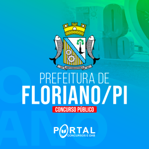 PREFEITURA DE FLORIANO PI (PÓS EDITAL) AGENTE ADMINISTRATIVO