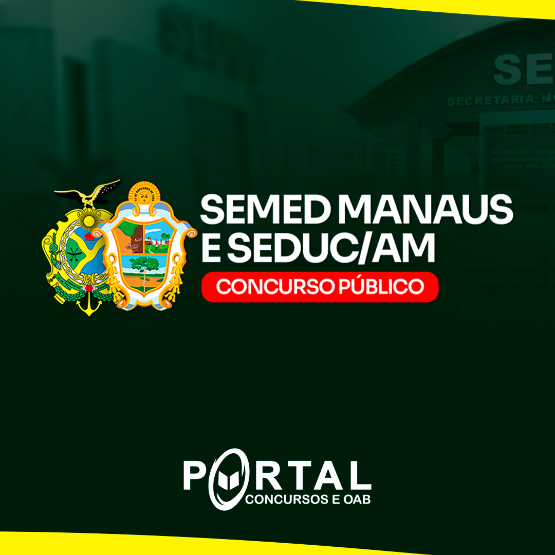 SEMED MANAUS E SEDUC AM (PÓS EDITAL) NÍVEL MÉDIO