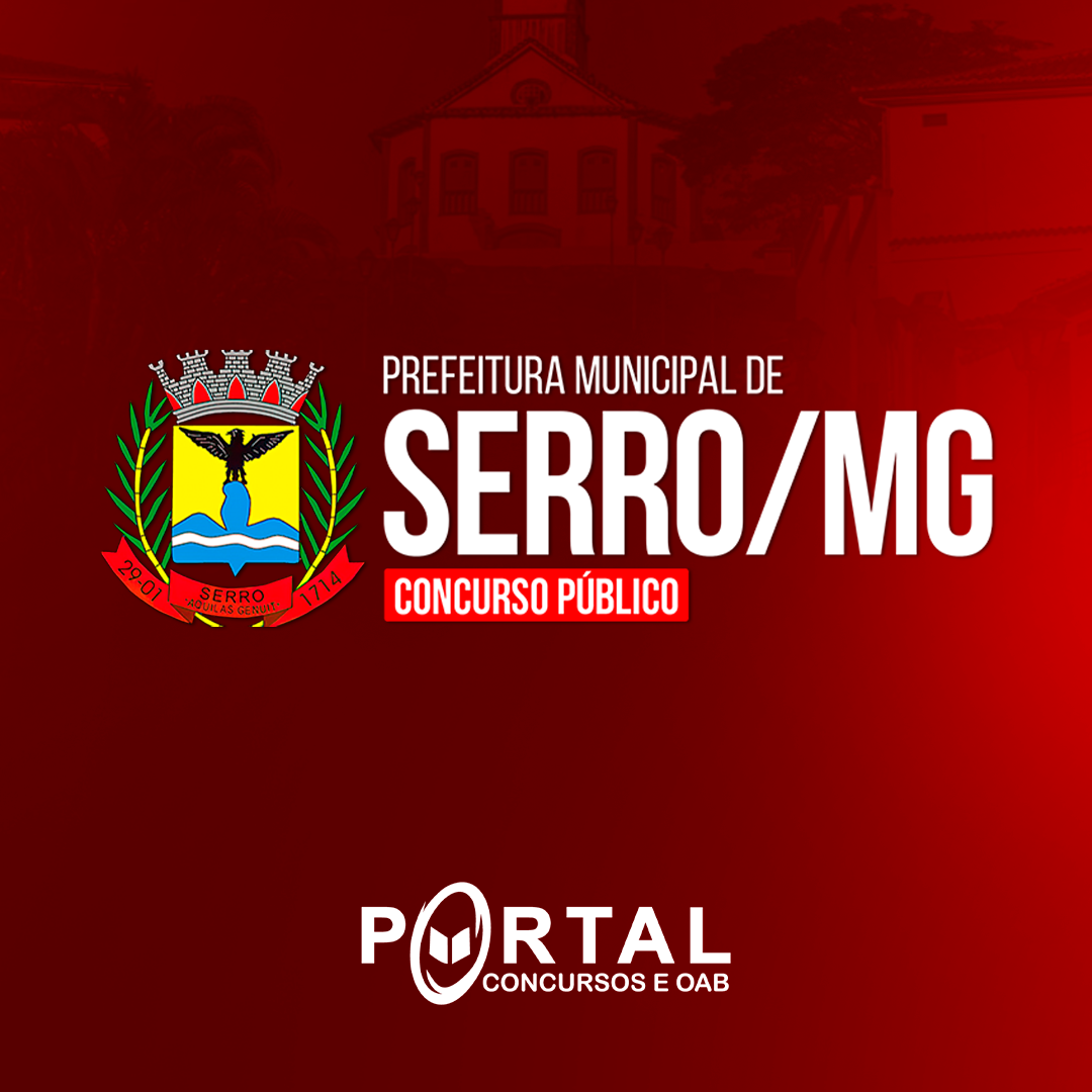 PREFEITURA MUNICIPAL DE SERRO MG (PÓS EDITAL) NÍVEL MÉDIO/TÉCNICO
