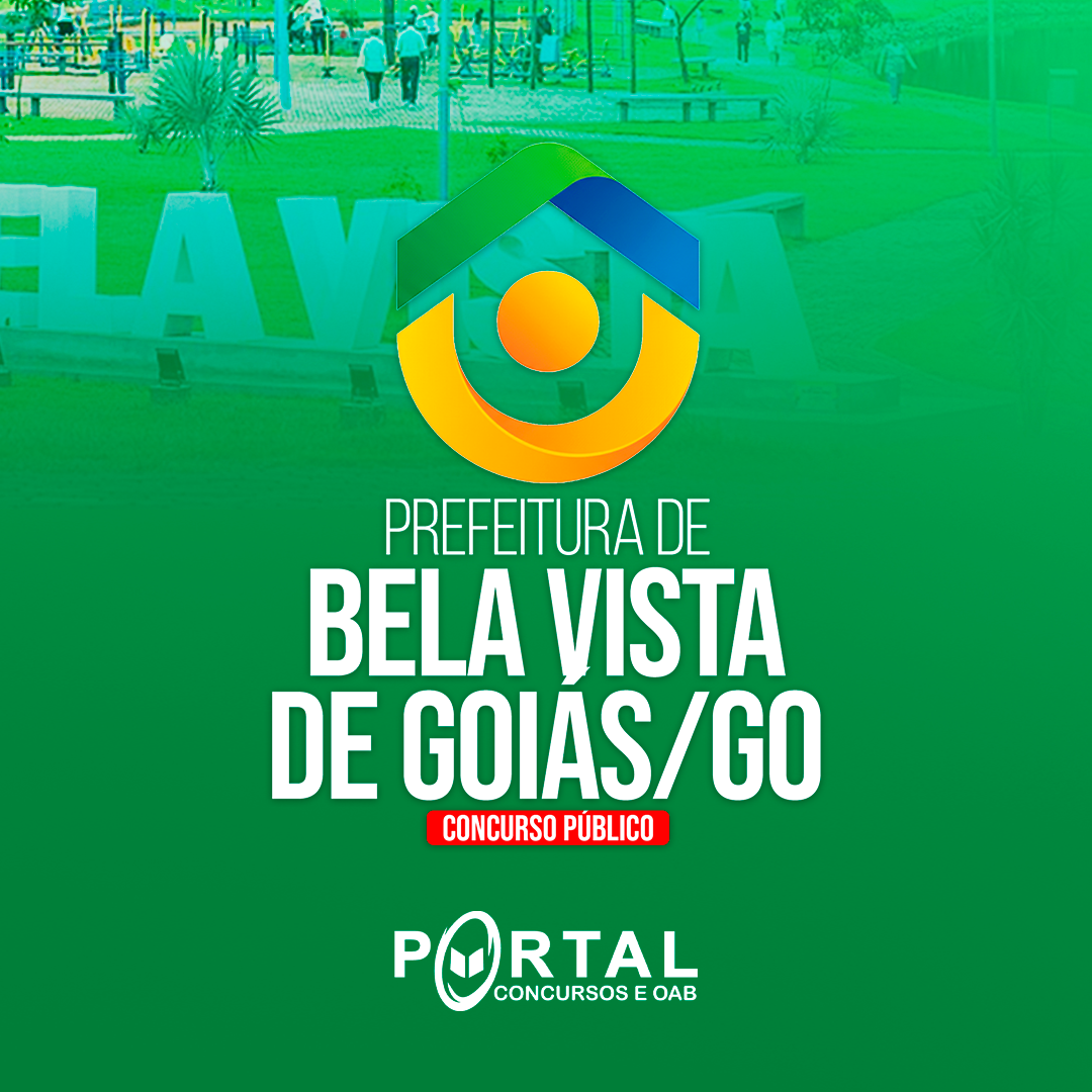 PREFEITURA MUNICIPAL DE BELA VISTA DE GOIÁS (PÓS EDITAL) NÍVEL MÉDIO/TÉCNICO