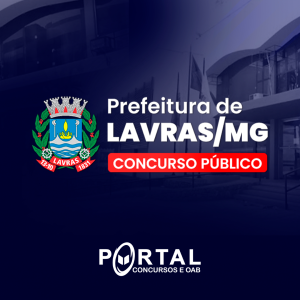 PREFEITURA MUNICIPAL DE LAVRAS (PÓS EDITAL) NÍVEL MÉDIO/TÉCNICO
