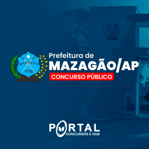 PREFEITURA DE MAZAGÃO AP (PÓS EDITAL) NÍVEL MÉDIO/TÉCNICO