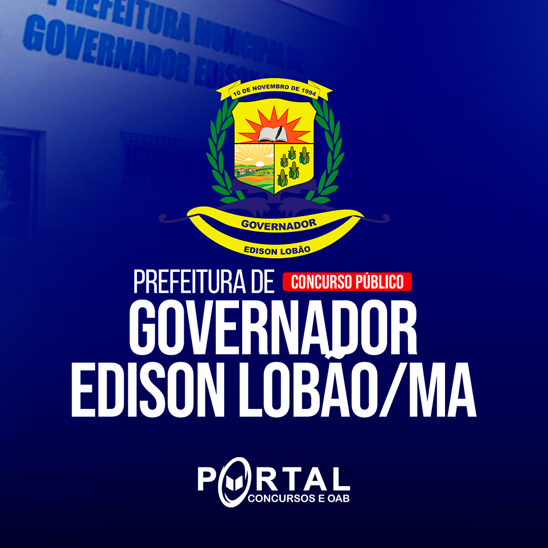 PREFEITURA MUNICIPAL DE GOVERNADOR EDISON LOBÃO (PRÉ EDITAL) DEMAIS CARGOS