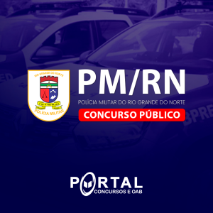 PMRN - POLÍCIA MILITAR DO RIO GRANDE DO NORTE (PÓS-EDITAL) PROJETO ONLINE