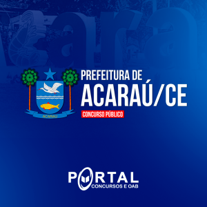 PREFEITURA ACARAÚ CE (PRÉ EDITAL) NÍVEL SUPERIOR