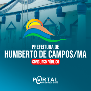 HUMBERTO DE CAMPOS MA (PÓS EDITAL) AUXILIAR DE SERVIÇOS GERAIS