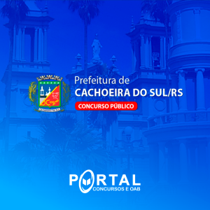 PREFEITURA DE CACHOEIRA DO SUL RS (PRÉ EDITAL) MOTORISTA